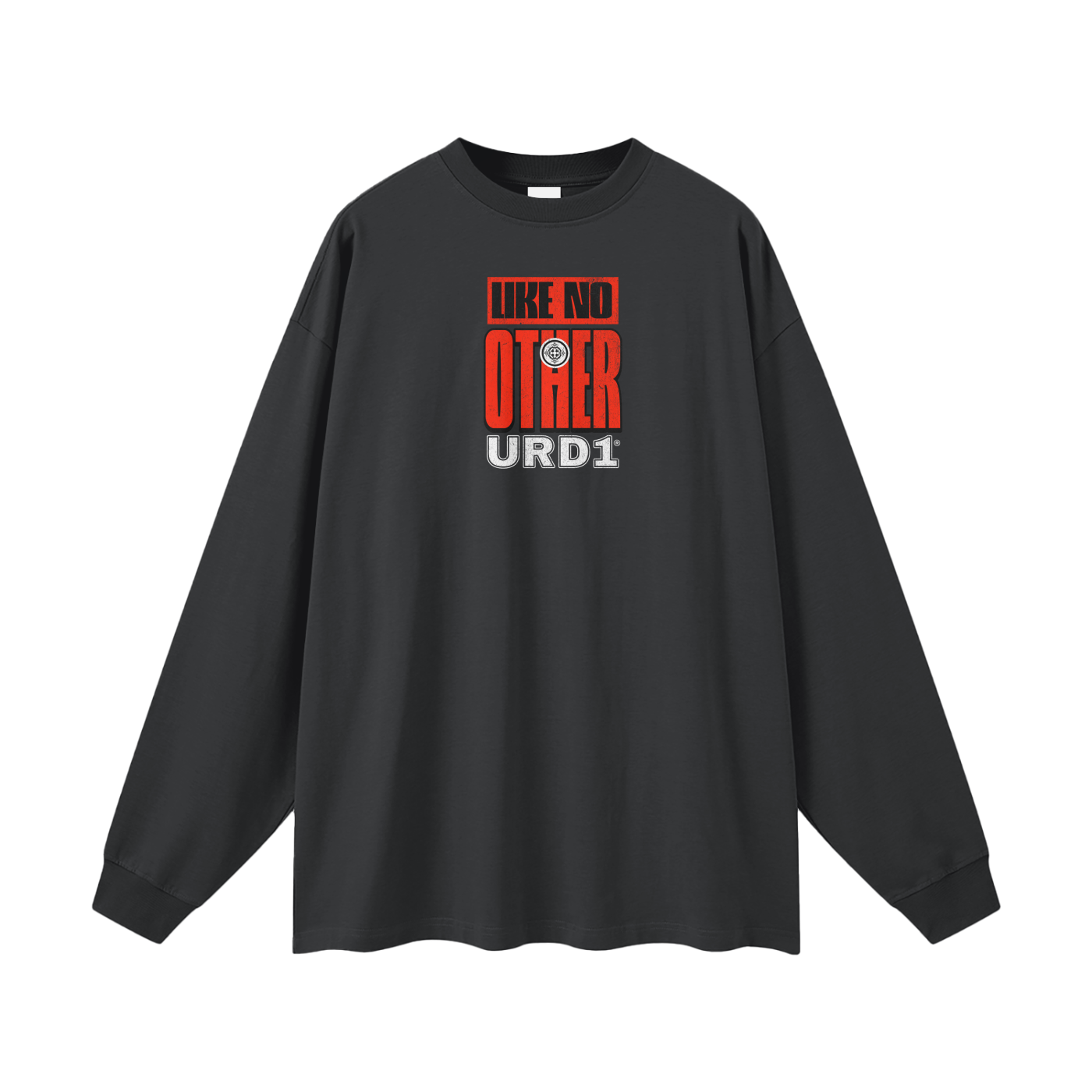 URD1 - "LIKE NO OTHER" -  100% Cotton Long Sleeve Tee