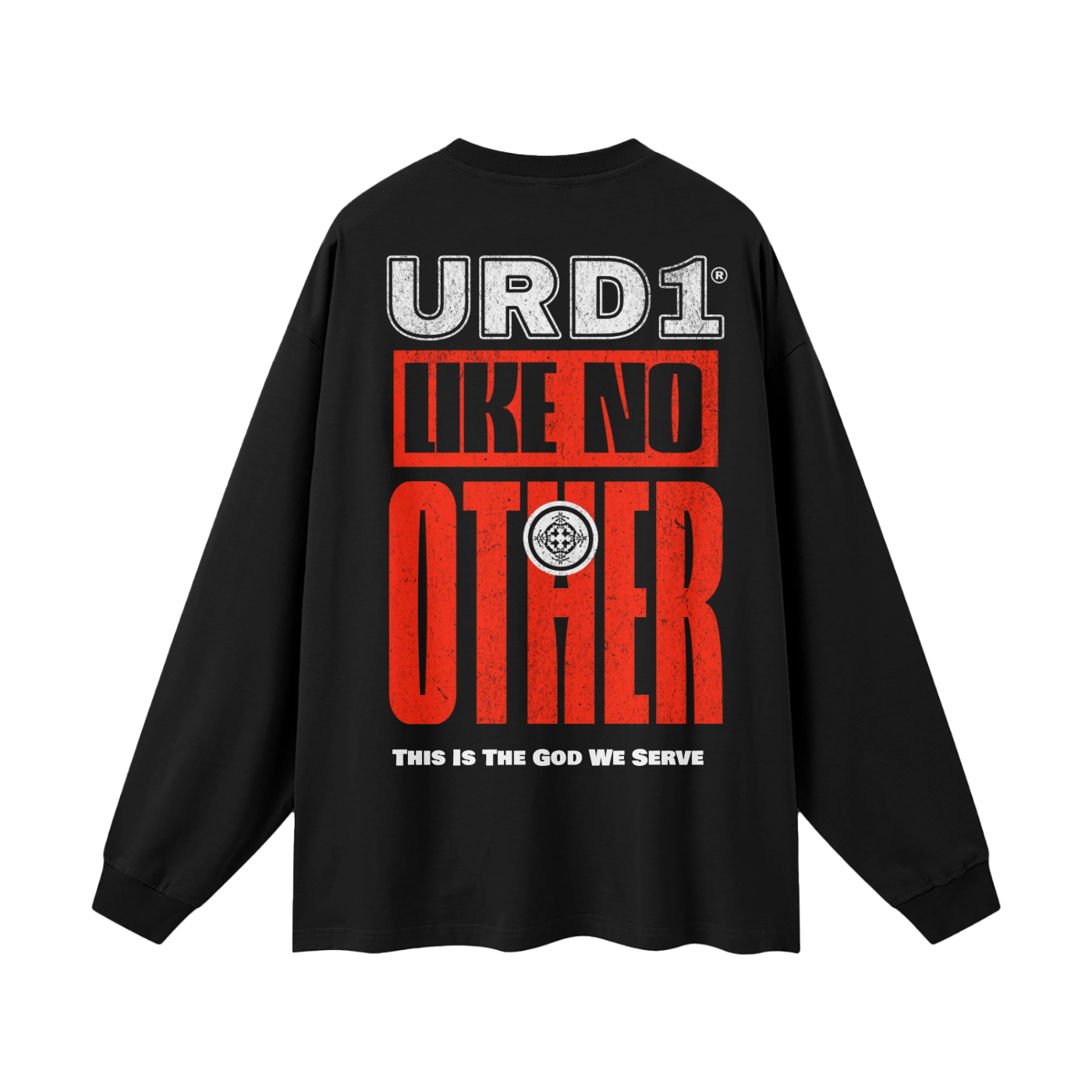 URD1 - "LIKE NO OTHER" -  100% Cotton Long Sleeve Tee