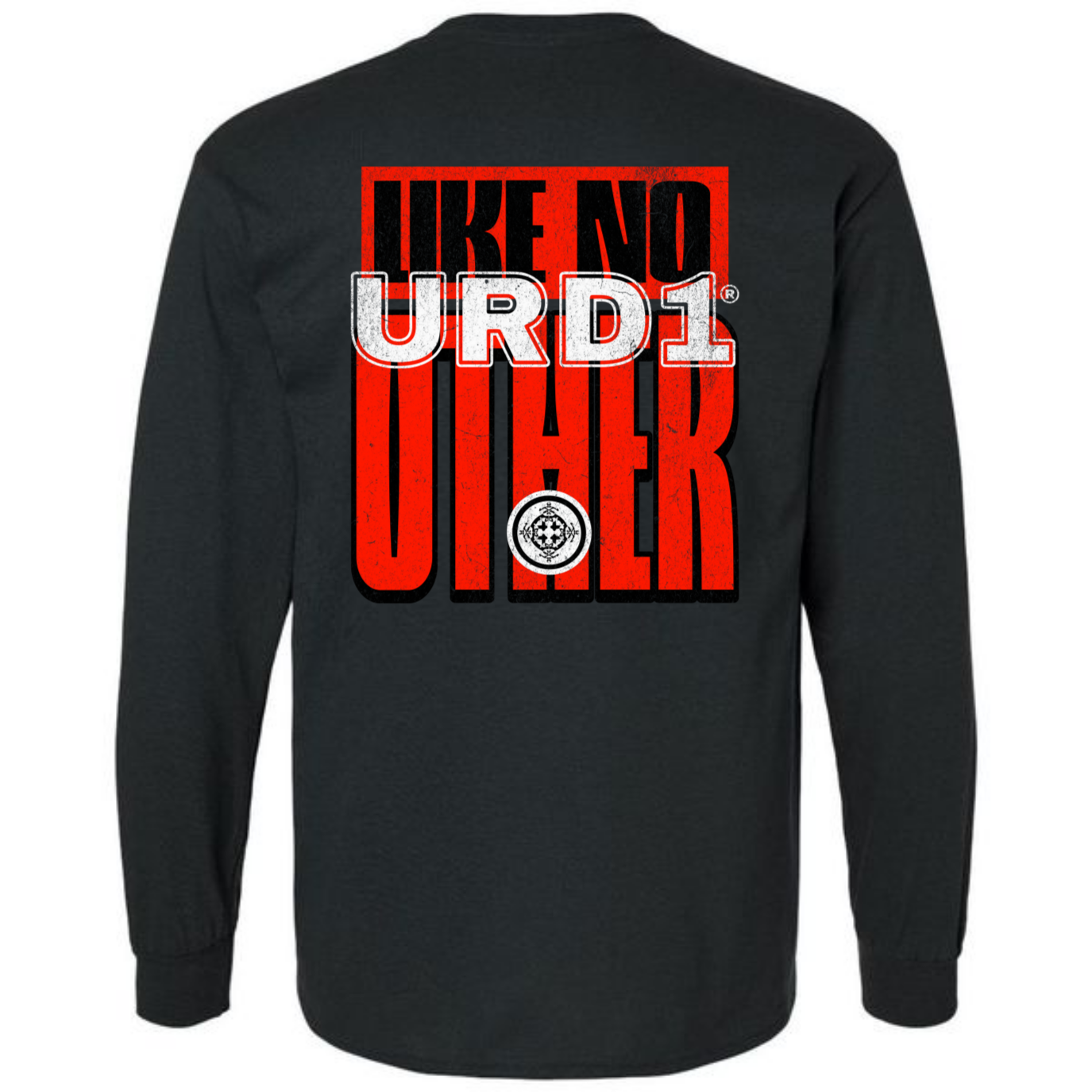 URD1 "LIKE NO OTHER" Long Sleeve T-Shirt